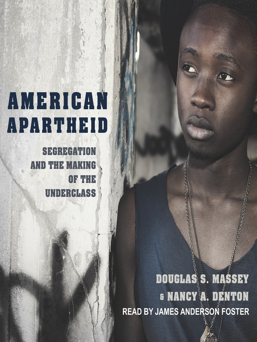 Title details for American Apartheid by Douglas S. Massey - Wait list